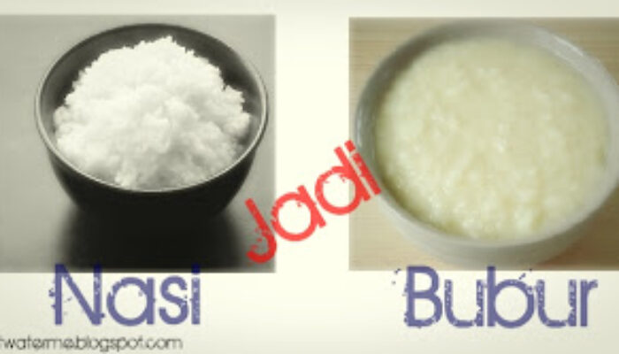 Jika Nasi Menjadi Bubur